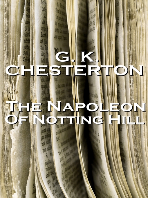 Title details for Napoleon of Notting Hill by G. K. Chesterton - Wait list